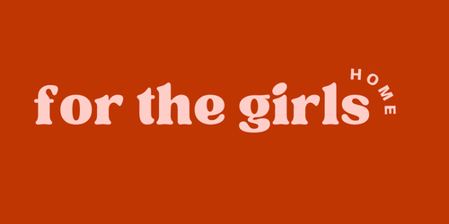 for the girls